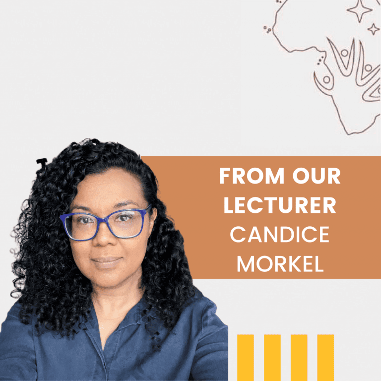 From our  lecturer: Candice Morkel